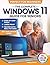 The Complete Windows 11 Guide for Seniors by Wesley Grant