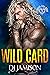 Wild Card (Foster Bro Code #2)
