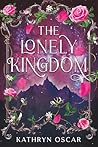 The Lonely Kingdom (The Lonely Kingdom Chronicles) The Lonely Kingdom (The Lonely Kingdom Chronicles)