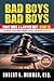Bad Boys, Bad Boys by Robert Wegman Bad Boys, Bad Boys by Robert Wegman