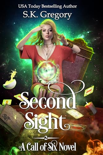 Second Sight: A Call of Six Novel Book 2 (Call of Six Series)