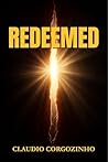 REDEEMED: Discovering the Way to Eternal Life