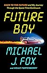 Future Boy by Michael J. Fox