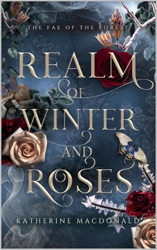 Realm of Winter and Roses (The Fae of the Forest)
