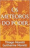 OS METEOROS DO PODER (Portuguese Edition)