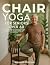 Chair Yoga for Seniors Over...