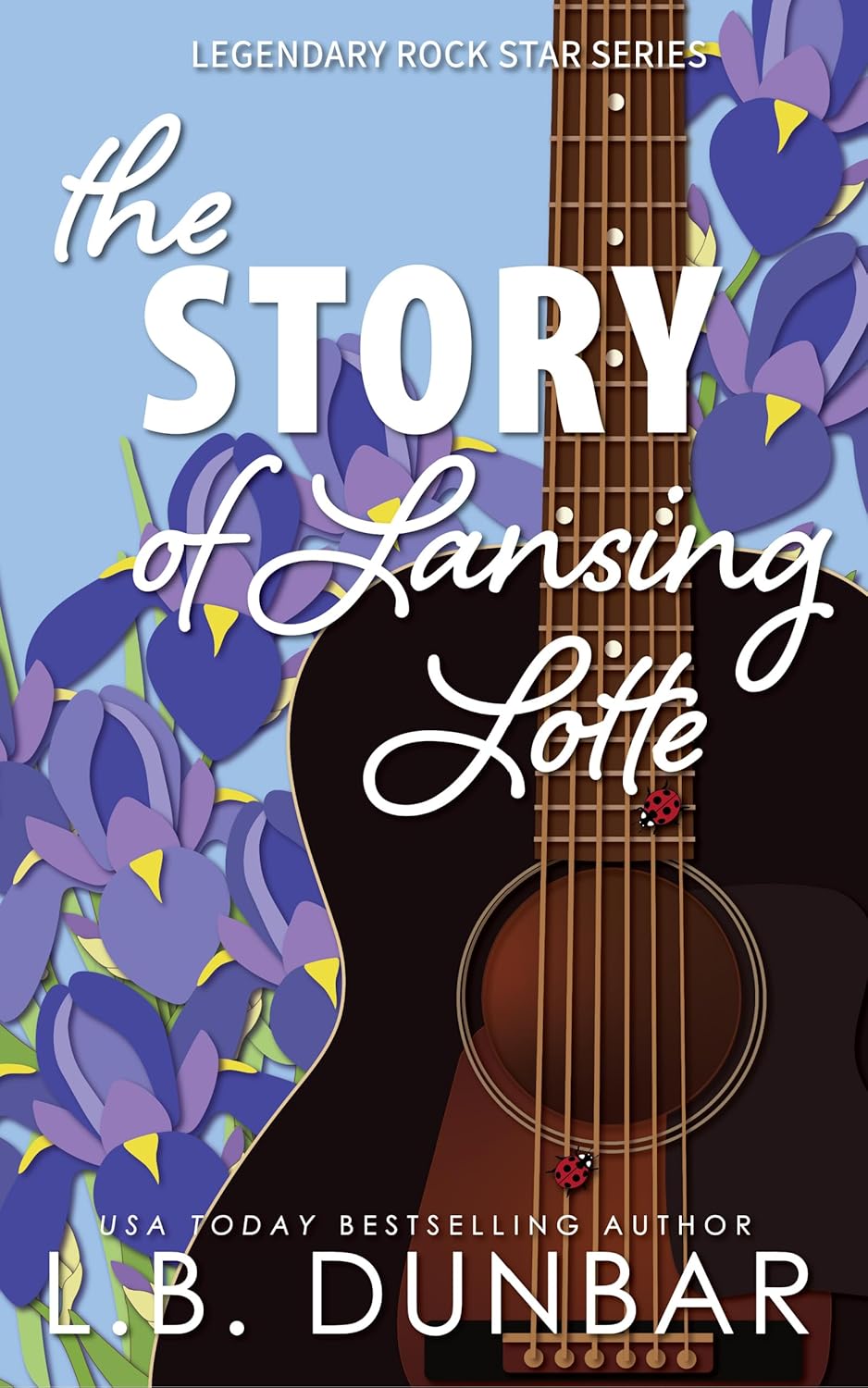 The Story of Lansing Lotte (Legendary Rock Stars, #2)