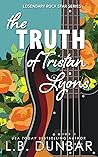 The Truth of Tristan Lyons (Legendary Rock Stars #4)