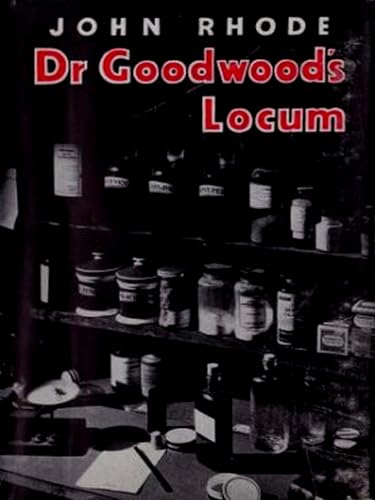 Dr. Goodwood's Locum (Kindle Edition)