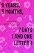 Nine Years, Five Months, Se...