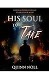 His Soul To Take