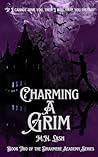 Charming A Grim: ...
