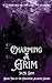 Charming A Grim: Book Two of The Draxmere Academy of Conjuring Series