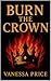 Burn the Crown