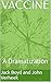 VACCINE: A Dramatization