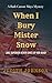 When I Bury Mr. Snow