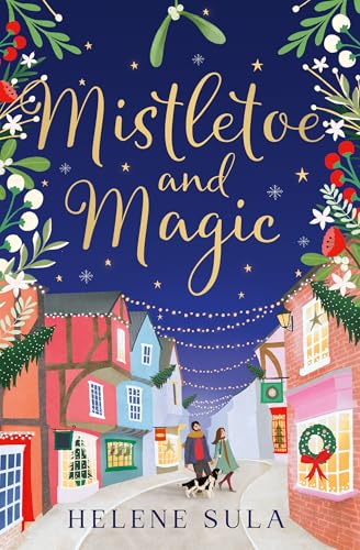 Mistletoe and Magic (Kindle Edition)
