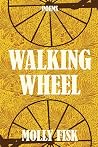 Walking Wheel: No...