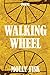 Walking Wheel: Novel-in-Verse