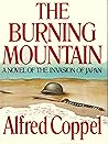 The Burning Mountain: A Novel of the Invasion of Japan