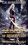 Elements of Redemption (Otherworld Chronicles #7)