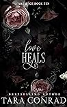 Love Heals by Tara Conrad