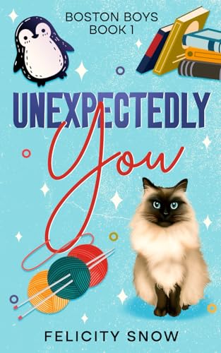 Unexpectedly You: Boston Boys Book 1 (Paperback)