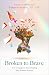 Broken to Brave by Michelle Mays