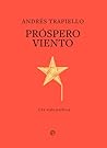 Próspero viento: ...