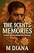 The Scent of Memories
