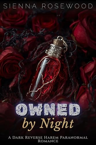 Owned by Night: A Dark Reverse Harem Paranormal Romance (Claimed by the Supernaturals)