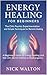 The Healing Force Within: A...