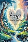ÁGAPE: El amor nos hace libres (EL SUEÑO DE ÁGAPE) (Spanish Edition)