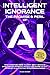INTELLIGENT IGNORANCE THE PROMISE AND PERIL OF AI by Miles Kenner