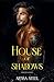 House of Shadows: Dark Mafi...