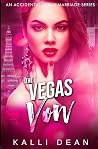 The Vegas Vow (Viva Las... Oh, Sh!t Series - A Spicy Accidental Marriage Romance Series)