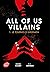 All of us Villains - Tome 1: Le tournoi d'Ilvernath
