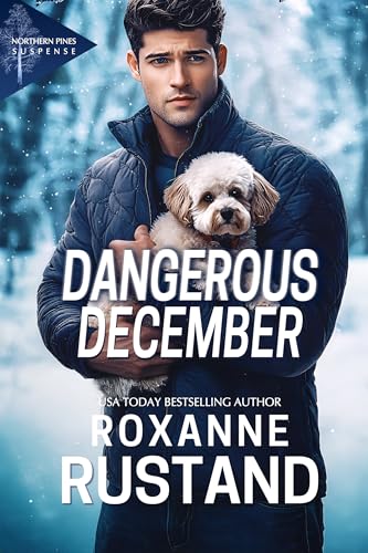 Dangerous December (Northern Pines Suspense #8)