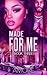 Made For Me: Book Three