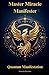 Master Miracle Manifester®️...