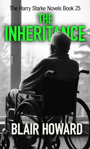 The Inheritance (The Harry Starke Novels Book 25)