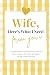 Wife, Here's What I Need Fr...