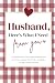 Husband, Here's What I Need...