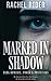 Marked In Shadow: Dark Romance, Power & Possession (Shadow London)