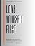 Love Yourself First: The Re...