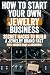 How to Start Your Own Jewel...