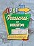 Lost Treasures of Houston