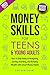 Money Skills for Teens and ...