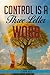 CONTROL IS A THREE LETTER WORD by Clara Bell