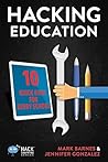 Hacking Education: 10 Quick Fixes for Every School (Hack Learning Series)